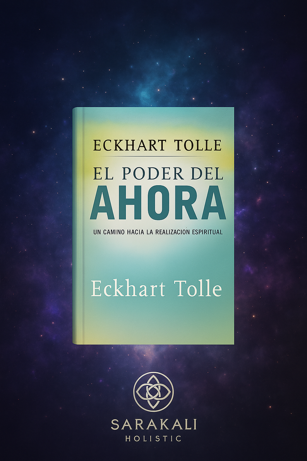 El Poder del Ahora – Eckhart Tolle